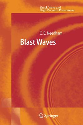 Blast Waves (Shock Wave and High Pressure Phenomena)