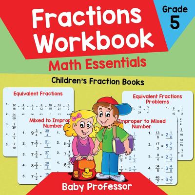 Fractions Workbook Grade 5 Math Essentials: Children's Fraction Books Cover Image