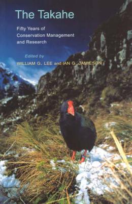 The Takahe: Fifty years of Conservation Management and Research Cover Image