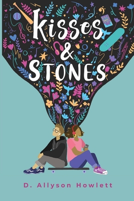 Kisses & Stones (A Playlist Kinda Love Story)