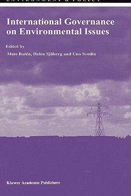International Governance on Environmental Issues (Environment & Policy #9)