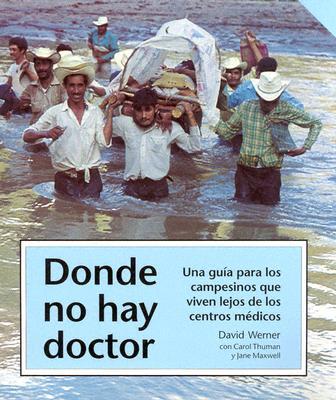Donde no hay doctor By David Werner Cover Image