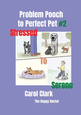 Problem Pooch: #2 Stressed to Serene Cover Image