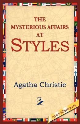 The Mysterious Affair at Styles (Hercule Poirot Mysteries) By Agatha Christie, 1stworld Library (Editor) Cover Image