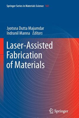 Laser-Assisted Fabrication of Materials Cover Image