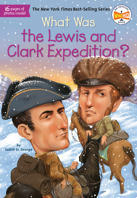 What Was the Lewis and Clark Expedition? (What Was?) Cover Image
