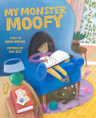 My Monster Moofy By Annie Watson, Eric Zelz (Illustrator) Cover Image