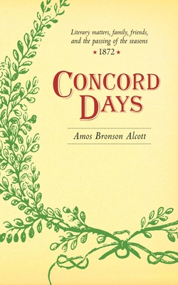 Concord Days By Amos Bronson Alcott Cover Image