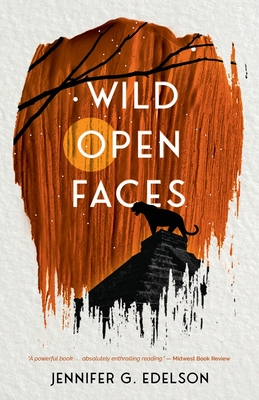Wild Open Faces: Book Two in the Wild and Ruin Trilogy