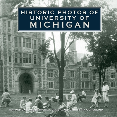 Historic Photos of University of Michigan Cover