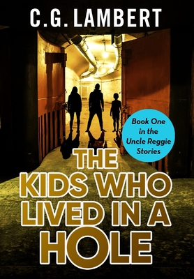 The Kids Who Lived In A Hole Cover Image