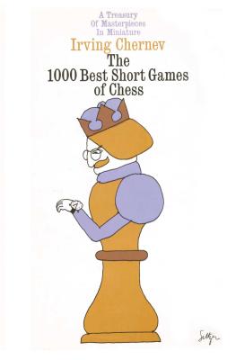 1000 GAMES CHESS By Irving Chernev Cover Image