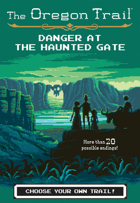 The Oregon Trail: Danger at the Haunted Gate Cover Image