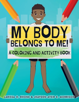 My Body Belongs To Me!: A Coloring and Activity Book Cover Image