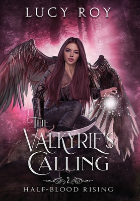 The Valkyrie's Calling By Lucy Roy Cover Image