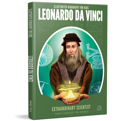 Leonardo Da Vinci (Illustrated Biography for Kids) Cover Image