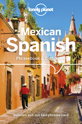 Lonely Planet Mexican Spanish Phrasebook & Dictionary 5 Cover Image