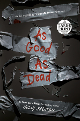 As Good as Dead: The Finale to A Good Girl's Guide to Murder cover