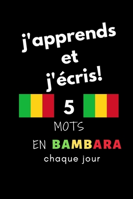 Cahier: j'apprends et j'écris! 5 mots en Bambara chaque jour, 6