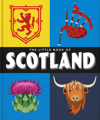 The Little Book of Scotland: Wit, Whisky and Wisdom By Orange Hippo! Cover Image