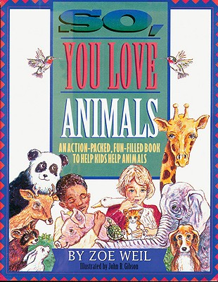Cover for So, You Love Animals