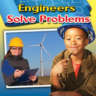Engineers Solve Problems (Engineering Close-Up)