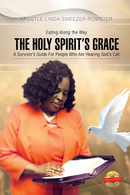 The Holy Spirit's Grace: A survivor's Guide For People Who Are Serious About Hearing God's Call Cover Image