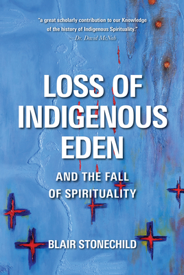 Loss of Indigenous Eden and the Fall of Spirituality Cover Image