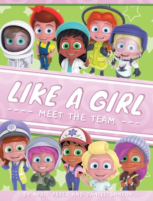 Like A Girl: Meet The Team Cover Image