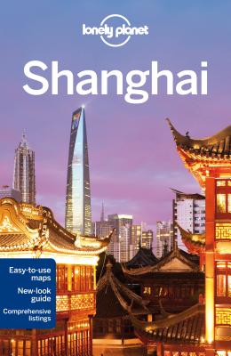 Lonely Planet Shanghai [With Map] By Damian Harper, Christopher Pitts Cover Image