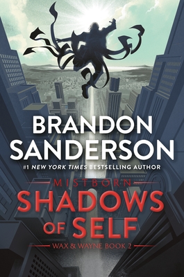 Shadows of Self: A Mistborn Novel (The Mistborn Saga #5