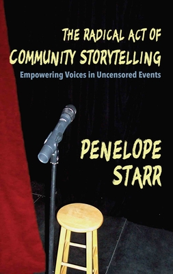 The Radical Act of Community Storytelling: Empowering Voices in Uncensored Events Cover Image