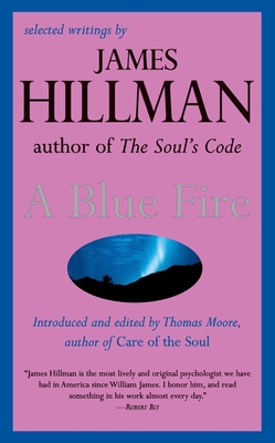 A Blue Fire By James Hillman Cover Image