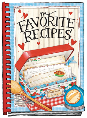 My Favorite Recipes - Create Your Own Cookbook Cover Image