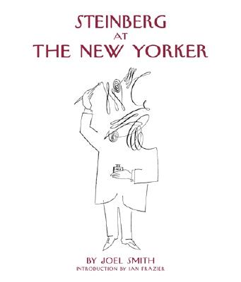 Steinberg at the New Yorker By Joel Smith Cover Image