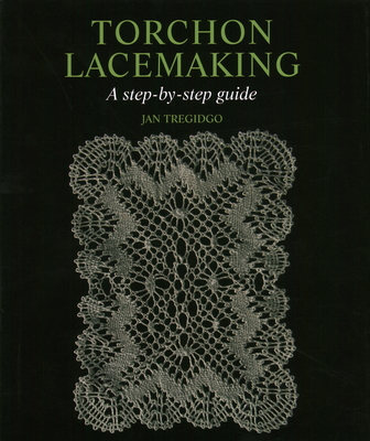 Torchon Lacemaking: A Step-by-Step Guide Cover Image