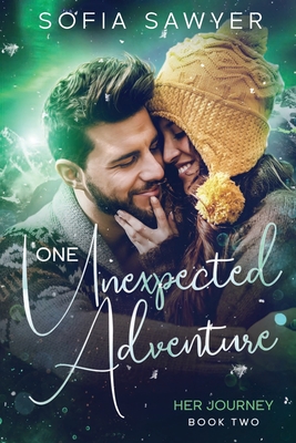 One Unexpected Adventure By Sofia Sawyer Cover Image