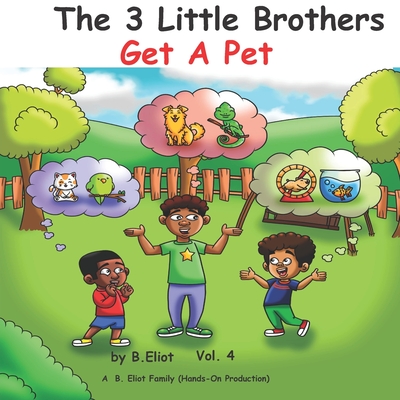 The 3 Little Brothers: Get A Pet