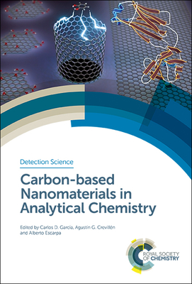 Carbon-Based Nanomaterials in Analytical Chemistry (Detection Science #12) Cover Image