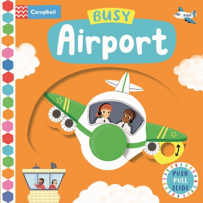 Busy Airport (Busy Books) By Campbell Books, Louise Forshaw (Illustrator) Cover Image