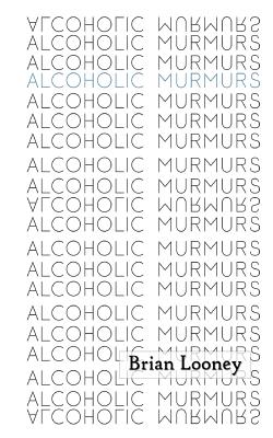 Cover for Alcoholic Murmurs
