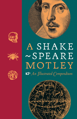 A Shakespeare Motley: An Illustrated Compendium Cover Image