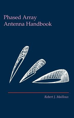 Phased Array Antenna Handbook (Artech House Antenna Library) Cover Image