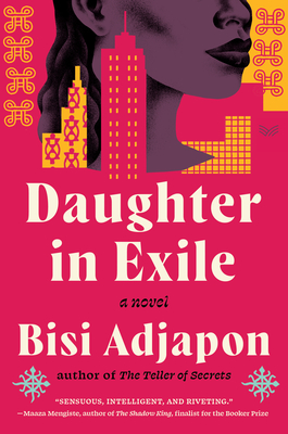 Daughter in Exile: A Novel By Bisi Adjapon Cover Image