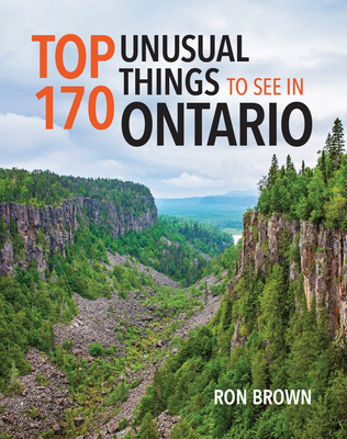 Top 170 Unusual Things to See in Ontario Cover Image