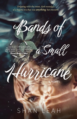 Bands of a Small Hurricane By Shan Leah Cover Image