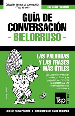Guía de Conversación Español-Bielorruso y diccionario conciso de 1500 palabras Cover Image
