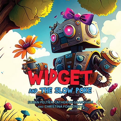 Widget and the Slow Poke Cover Image
