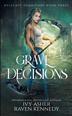 Grave Decisions (Hellgate Guardians #3)
