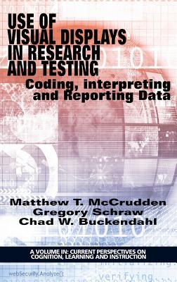 Use of Visual Displays in Research and Testing: Coding, Interpreting, and Reporting Data (HC)
